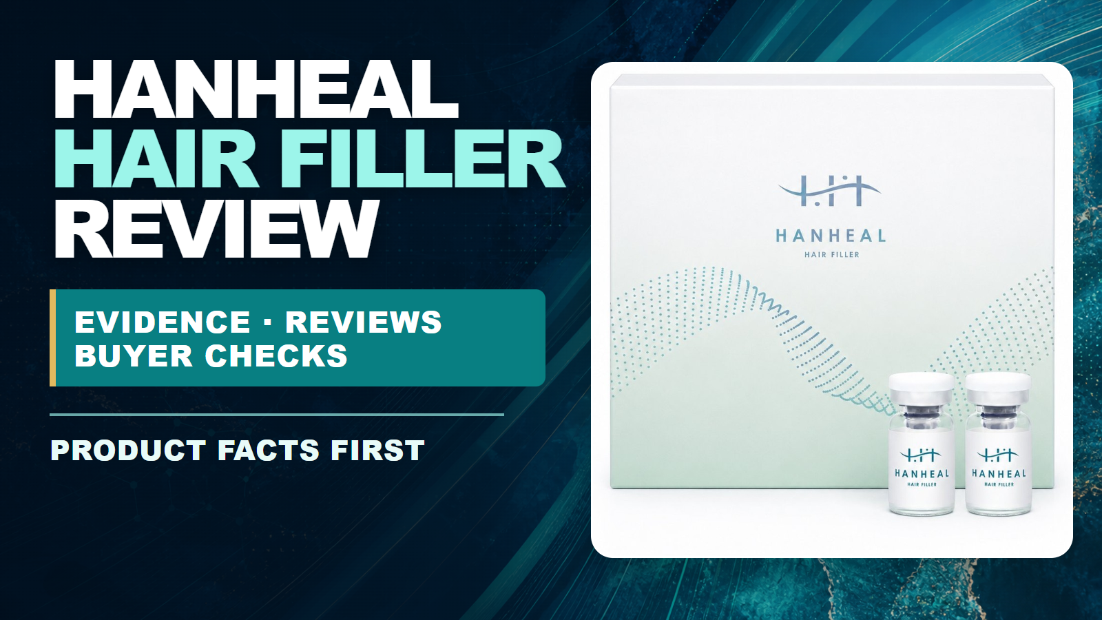 HANHEAL Hair Filler product format, ingredients and professional buyer guide