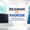 Rejuran Black Healer e Radiesse em uma imagem comparativa integrada com o título 3 diferenças para o rejuvenescimento da pele